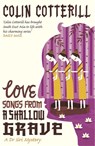 Love Songs from a Shallow Grave - Colin Cotterill - 9781849160476