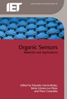 Organic Sensors - Eduardo (Professor Garcia-Breijo ; Berta (Materials Science Institute of Madrid (ICMM) Gomez-Lor Perez ; Piero (Associate Professor Cosseddu - 9781849199858