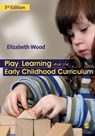 Play, Learning and the Early Childhood Curriculum - WOOD,  Elizabeth Ann - 9781849201162