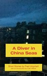 A Diver in China Seas - Fred Urquhart - 9781849211086