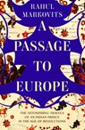 A Passage to Europe - Rahul Markovits - 9781849250955