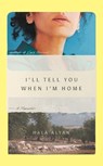 I'll Tell You When I'm Home - Hala Alyan - 9781849251006