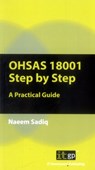 OHSAS 18001 Step by Step - SADIQ,  Naeem - 9781849283625