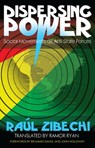 Dispersing Power - Raul Zibechi - 9781849350112