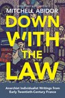 Down With The Law - Mitchell Abidor - 9781849353441