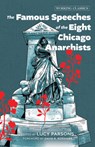 The Famous Speeches of the Eight Chicago Anarchists - Lucy Parsons - 9781849356305