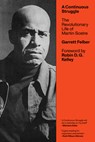 A Continuous Struggle: The Revolutionary Life of Martin Sostre - Garrett Felber - 9781849356374