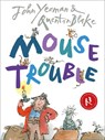 Mouse Trouble - John Yeoman - 9781849392013