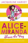 Alice-Miranda Shows the Way - Jacqueline Harvey - 9781849416344