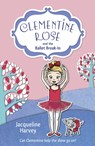 Clementine Rose and the Ballet Break-in - Jacqueline Harvey - 9781849418782
