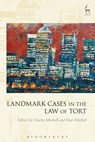 Landmark Cases in the Law of Tort - Charles (University College London Mitchell ; Paul (University College London Mitchell - 9781849460033