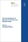 The Involvement of EU Law in Private Law Relationships - Dorota (University of Oxford Leczykiewicz ; Professor Stephen (University of Oxford) Weatherill - 9781849463300