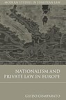 Nationalism and Private Law in Europe - Guido (Birkbeck College Comparato - 9781849465878