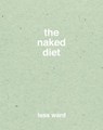 Naked Diet - WARD,  Tess - 9781849496049