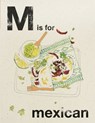 Alphabet Cooking: M is for Mexican - Quadrille - 9781849498807