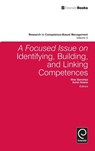 A Focused Issue on Identifying, Building and Linking Competences - Ron Sanchez ; Aime Heene - 9781849509909