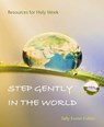 Step Gently in the World - Sally Foster-Fulton - 9781849523271