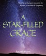 A Star-Filled Grace - Rachel Mann - 9781849524421