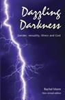 Dazzling Darkness - 2nd edition - Rachel Mann - 9781849527439