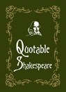 Quotable Shakespeare - Max Morris - 9781849535847
