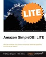 Amazon SimpleDB: LITE - Prabhakar Chaganti - 9781849683685