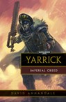 Yarrick: Imperial Creed - ANNANDALE,  David - 9781849708463