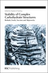 Stability of Complex Carbohydrate Structures - Stephen E (University of Nottingham Harding - 9781849735636