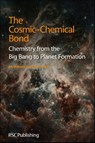 Cosmic-Chemical Bond - David A (University College London Williams ; Thomas W (University of Leeds Hartquist - 9781849736091