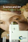 Science and Art - Antonio (Accademia Nazionale dei Lincei Sgamellotti ; Brunetto Giovanni (INSTM Brunetti ; Costanza (CNR-ISTM Miliani - 9781849738187