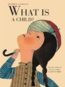 What Is a Child? - Beatrice Alemagna - 9781849764124