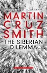 The Siberian Dilemma - Martin Cruz Smith - 9781849838191