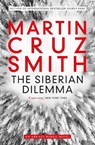 The Siberian Dilemma - Martin Cruz Smith - 9781849838207