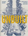 Unbuilt - Christopher Beanland - 9781849946636