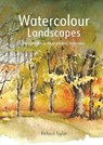 Watercolour Landscapes - Richard S. Taylor - 9781849946711