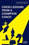 Chess Lessons from a Champion Coach - Thomas Engqvist - 9781849948043
