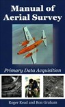 Manual of Aerial Survey - READ,  Roger ; Graham, Ron - 9781849952866