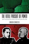 The Futile Pursuit of Power - Andrew Sangster - 9781849955331