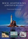 Rock Lighthouses of Britain & Ireland - Christopher Nicholson - 9781849955447