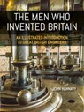 The Men who Invented Britain - John Hannavy - 9781849955683