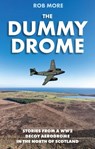 The Dummy Drome - Rob More - 9781849956000