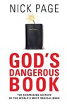 God's Dangerous Book: The Surprising History of the World's Most Radical Book - Nick Page - 9781850789017