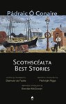 Best Stories / Scothscéalta - Pádraic Ó. Conaire - 9781851323166