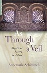 As Through a Veil - Annemarie Schimmel - 9781851682744