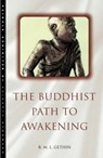 The Buddhist Path to Awakening - R.M.L. Gethin - 9781851682850