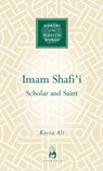 Imam Shafi'i - Kecia Ali - 9781851684380