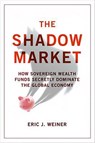 The Shadow Market - Eric J. Weiner - 9781851688722