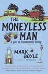 The Moneyless Man - Mark Boyle - 9781851688784