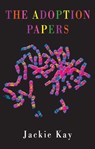The Adoption Papers - Jackie Kay - 9781852241568