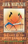The Last of the Sweet Bananas - Jack Mapanje - 9781852246655
