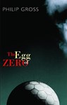 The Egg of Zero - Philip Gross - 9781852247263